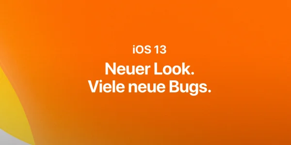 Ist iOS 13 das schlechteste iOS aller Zeiten?