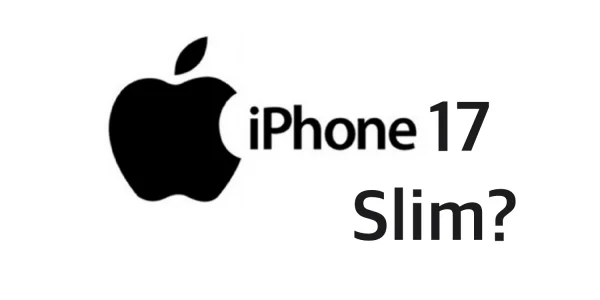 iPhone 17 „Slim“: Neue iPhone-Klasse mit extrem schlankem Design soll das Plus-Gerät ersetzen