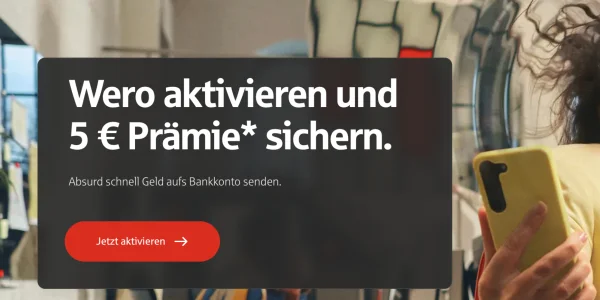 Sparkasse: Wero aktivieren und 5 Euro Prämie aufs Bankkonto erhalten