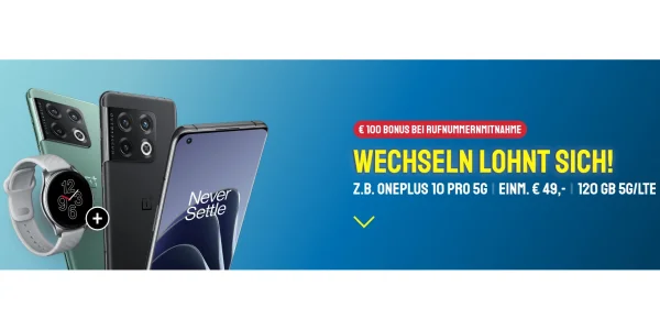 Mit OnePlus 10 Pro, OnePlus Watch und 100 € Wechselbonus: 120 GB Allnet-Flat für effektiv 5,48 € monatlich