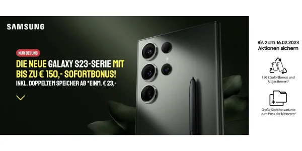 Jetzt vorbestellen: Samsung Galaxy S23 mit 100 € Sofortbonus + 120 GB Daten effektiv geschenkt