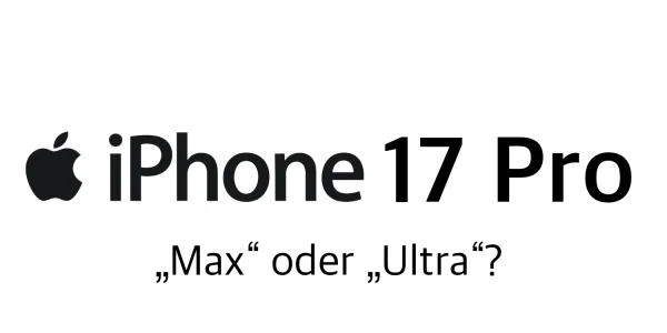 iPhone 17 Pro Max: Dicker als der Vorgänger, dafür deutlich mehr Akkulaufzeit?