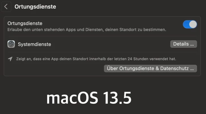 macOS 13.5: Einstellungen der Ortungsdienste nicht mehr verfügbar