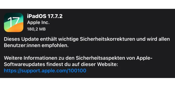 iOS 17.7.2 & iPadOS 17.7.2 sind da und schließen zwei kritische Sicherheitslücken
