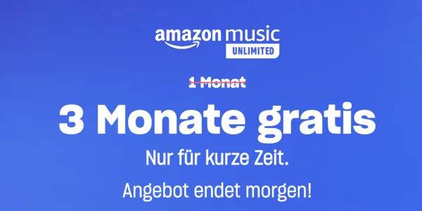Amazon Music Unlimited: Bis morgen noch drei Monate gratis sichern