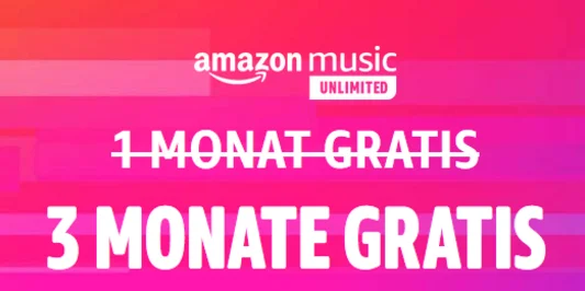 Reminder: Amazon Music Unlimited im Moment für Neukunden wieder 3 Monate gratis