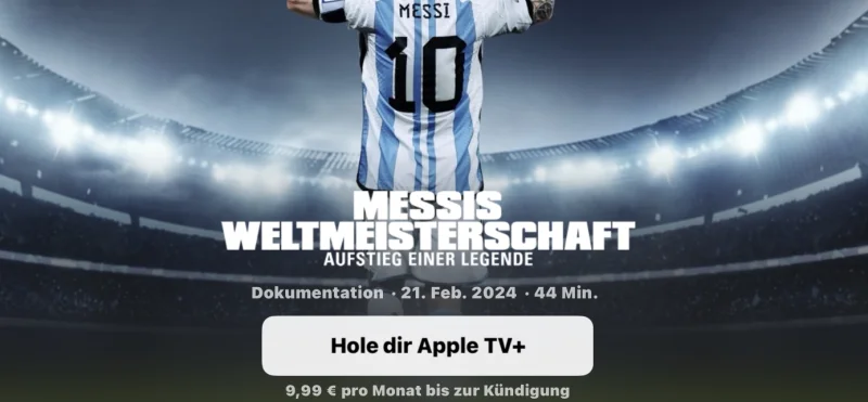 Apple TV+ bis zu zwei Monate kostenlos für Neu- & Bestandskunden mit der neuen Messi-Doku