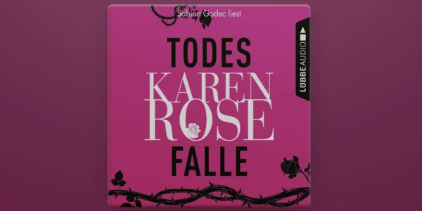 Apple verschenkt für kurze Zeit das Hörbuch "Todesfalle" von Karen Rose