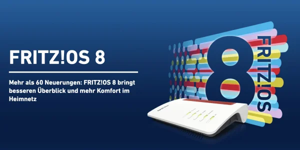 FRITZ!OS 8: AVM veröffentlicht Major-Update mit vielen Neuerungen (Update #16)