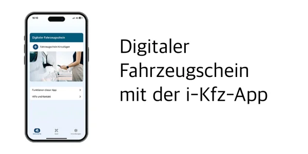Digitaler Fahrzeugschein: Pilotprojekt der i-Kfz-App startet nächste Woche