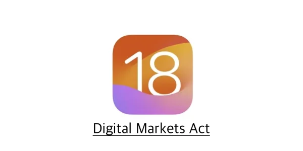 Digital Markets Act: Diese Änderungen plant Apple mit iOS 18 für europäische Nutzer